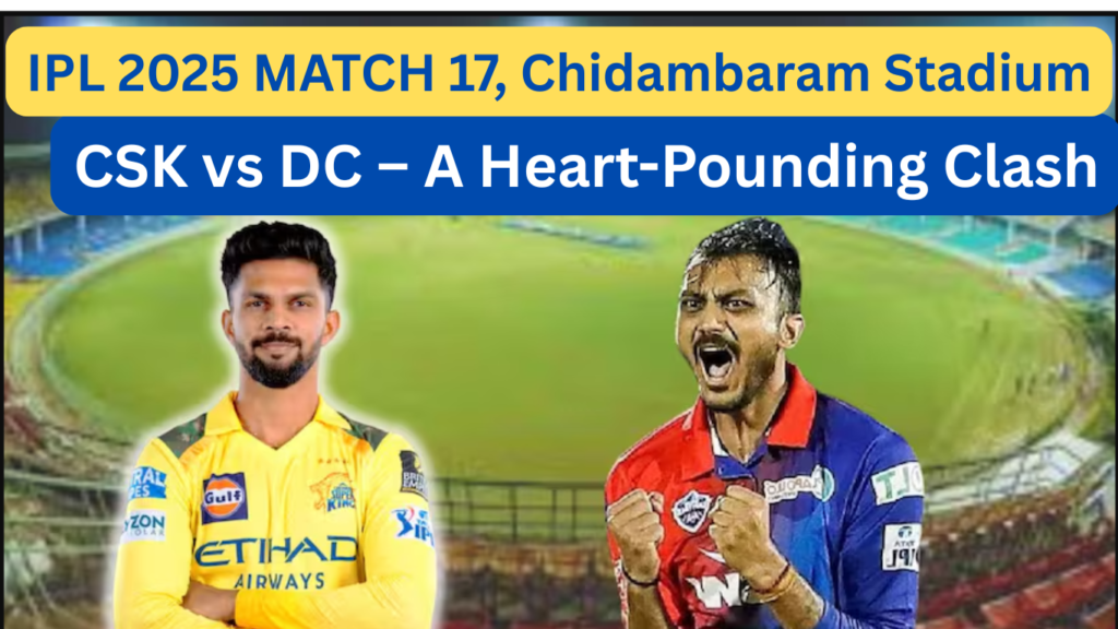 CSK vs DC IPL 2025
